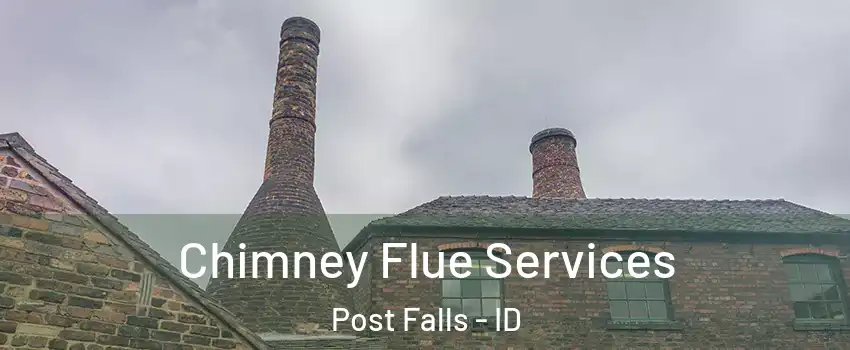  Chimney Flue Services Post Falls - ID