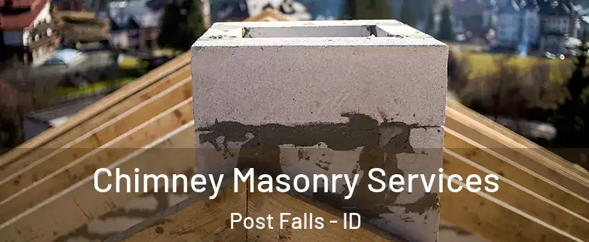  Chimney Masonry Services Post Falls - ID