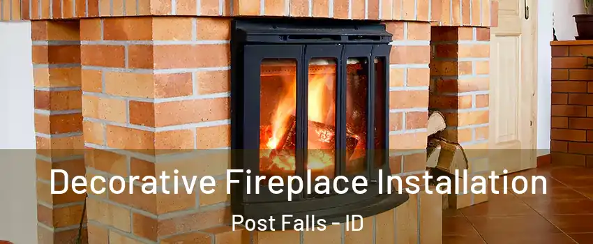  Decorative Fireplace Installation Post Falls - ID