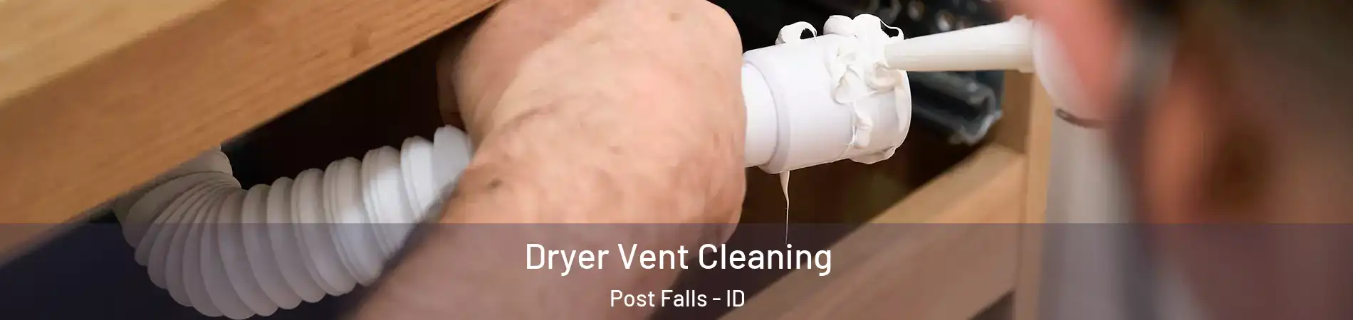  Dryer Vent Cleaning Post Falls - ID