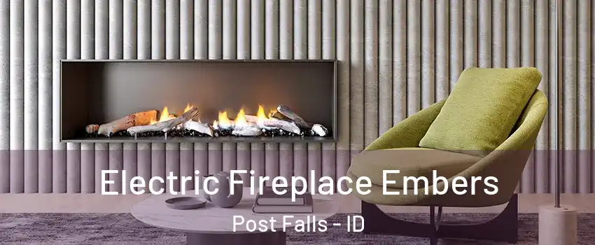  Electric Fireplace Embers Post Falls - ID