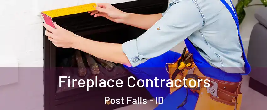  Fireplace Contractors Post Falls - ID