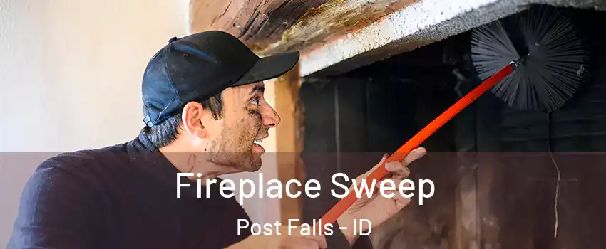  Fireplace Sweep Post Falls - ID