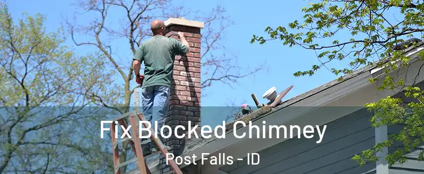  Fix Blocked Chimney Post Falls - ID