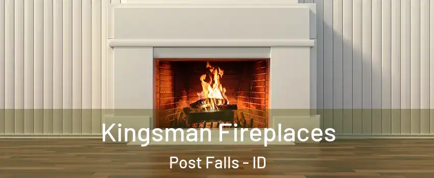  Kingsman Fireplaces Post Falls - ID