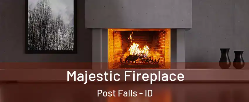  Majestic Fireplace Post Falls - ID