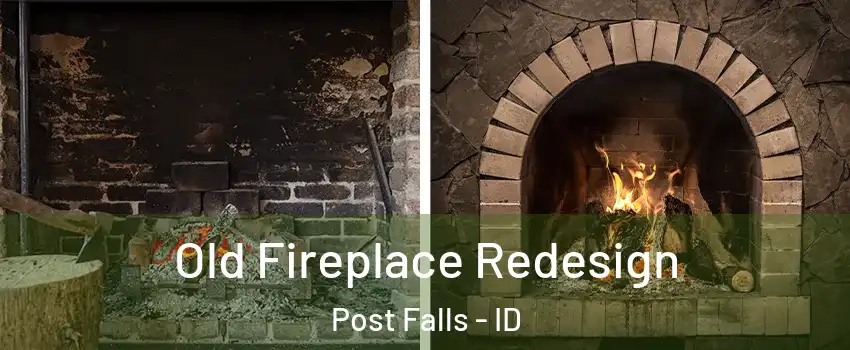  Old Fireplace Redesign Post Falls - ID