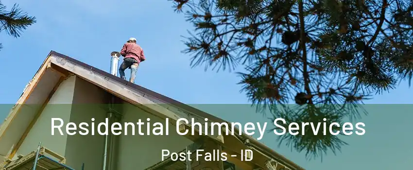  Residential Chimney Services Post Falls - ID