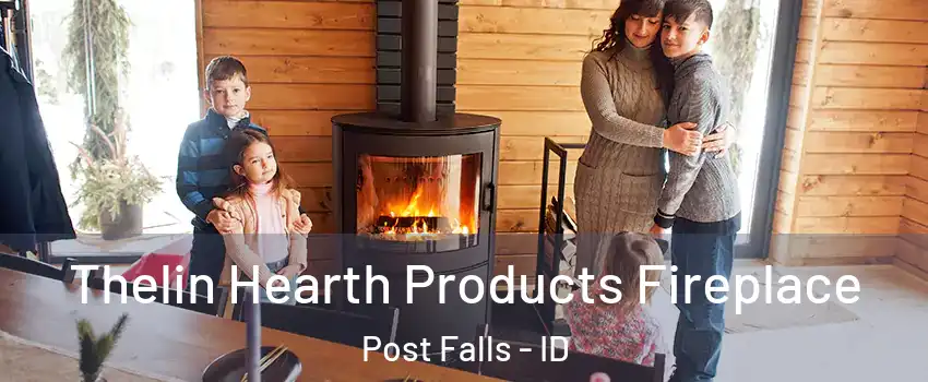  Thelin Hearth Products Fireplace Post Falls - ID